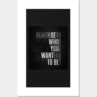 Be what you want to be - Best Selling Posters and Art